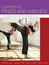 Concepts Of Fitness And Wellness: A Comprehensive Lifestyle Approach